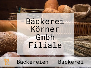 Bäckerei Körner Gmbh Filiale