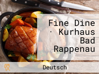 Fine Dine · Kurhaus Bad Rappenau