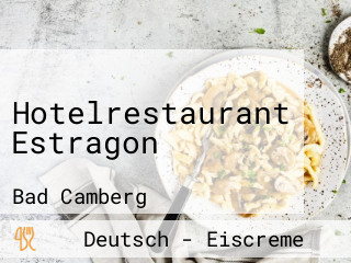 Hotelrestaurant Estragon