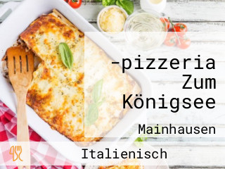 -pizzeria Zum Königsee