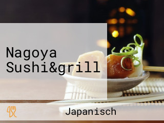 Nagoya Sushi&grill