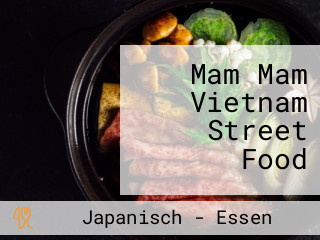 Mam Mam Vietnam Street Food