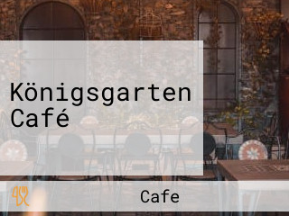 Königsgarten Café