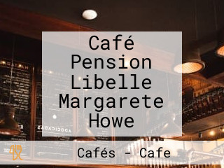 Café Pension Libelle Margarete Howe