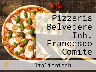 Pizzeria Belvedere Inh. Francesco Comite