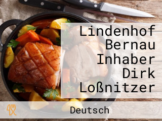 Lindenhof Bernau Inhaber Dirk Loßnitzer