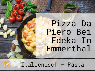 Pizza Da Piero Bei Edeka In Emmerthal Donnerstag Freitag