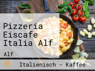 Pizzeria Eiscafe Italia Alf
