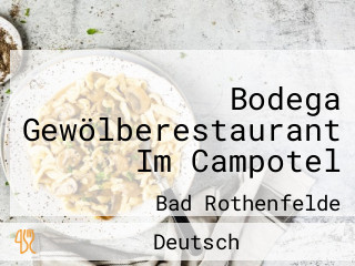 Bodega Gewölberestaurant Im Campotel