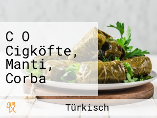 C O Cigköfte, Manti, Corba