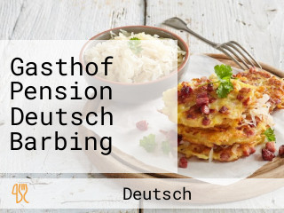 Gasthof Pension Deutsch Barbing