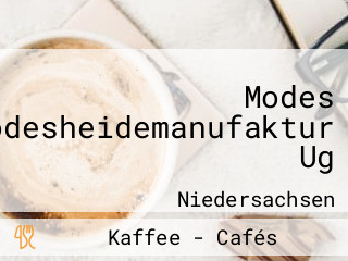 Modes Heidecafe/modesheidemanufaktur Ug