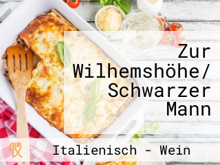 Zur Wilhemshöhe/ Schwarzer Mann