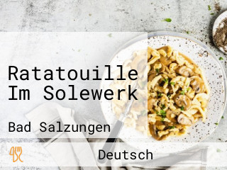 Ratatouille Im Solewerk