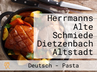 Herrmanns Alte Schmiede Dietzenbach Altstadt