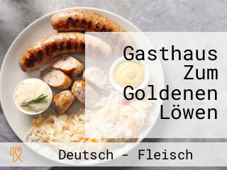 Gasthaus Zum Goldenen Löwen