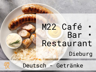 M22 Café • Bar • Restaurant