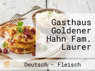 Gasthaus Goldener Hahn Fam. Laurer