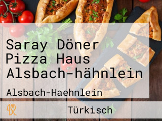 Saray Döner Pizza Haus Alsbach-hähnlein