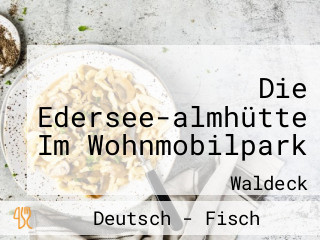 Die Edersee-almhütte Im Wohnmobilpark