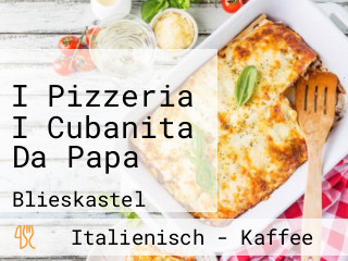 I Pizzeria I Cubanita Da Papa