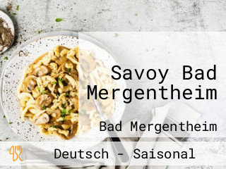 Savoy Bad Mergentheim