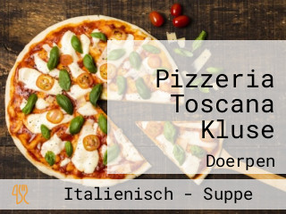 Pizzeria Toscana Kluse