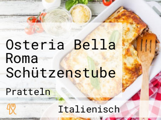 Osteria Bella Roma Schützenstube