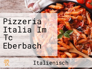 Pizzeria Italia Im Tc Eberbach