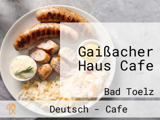 Gaißacher Haus Cafe