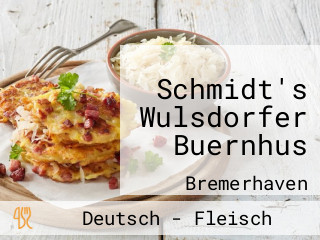 Schmidt's Wulsdorfer Buernhus