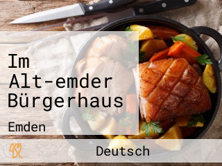 Im Alt-emder Bürgerhaus