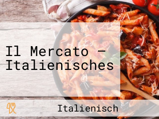 Il Mercato — Italienisches