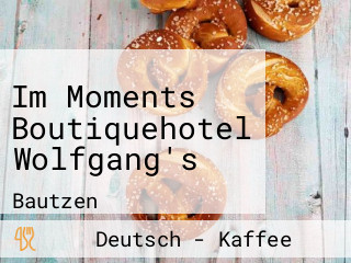 Im Moments Boutiquehotel Wolfgang's