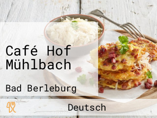 Café Hof Mühlbach