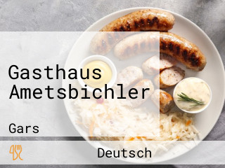 Gasthaus Ametsbichler