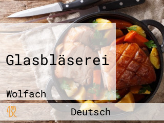 Glasbläserei