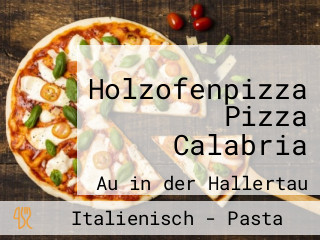 Holzofenpizza Pizza Calabria