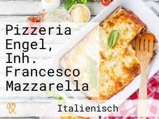 Pizzeria Engel, Inh. Francesco Mazzarella