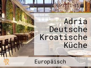 Adria Deutsche Kroatische Küche