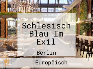 Schlesisch Blau Im Exil