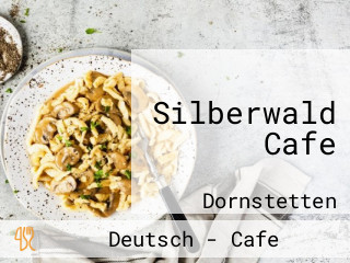 Silberwald Cafe
