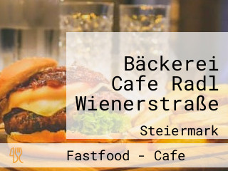 Bäckerei Cafe Radl Wienerstraße