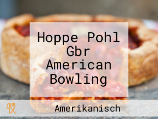 Hoppe Pohl Gbr American Bowling