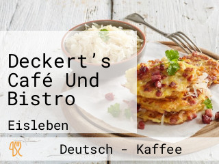 Deckert’s Café Und Bistro