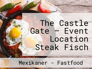 The Castle Gate — Event Location Steak Fisch Meeresfrüchte Bosnische Spezialitäten — Graz