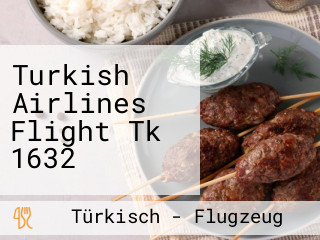 Turkish Airlines Flight Tk 1632