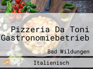 Pizzeria Da Toni Gastronomiebetrieb
