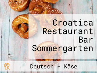 Croatica Restaurant Bar Sommergarten