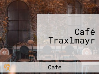 Café Traxlmayr